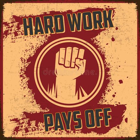 Hard work is the most reliable path to get success in life. Hard Work Pays Off stock illustration. Illustration of ...
