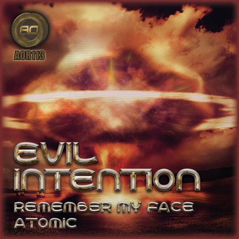 Atomicremember My Face By Evil Intention On Mp3 Wav Flac Aiff