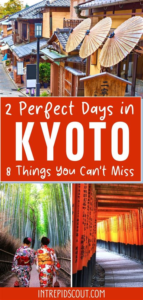 8 Things You Cant Miss Perfect 2 Days In Kyoto • Intrepid Scout