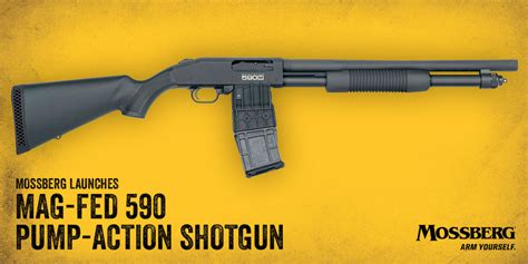 Mossberg Launches Mag Fed 590 Pump Action Shotgun