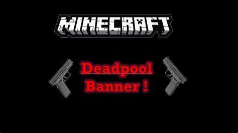 Minecraft How To Make A Deadpool Banner Youtube