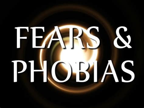 phobophobia is the fear of having phobias the fact base