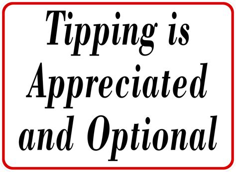 Tipping Is Appreciated And Optional Sign Signs By Salagraphics