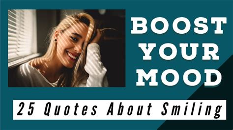 Boost Your Mood 25 Quotes About Smiling Youtube