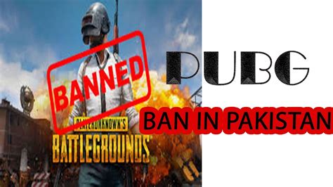 Pubg Ban In Pakistan Youtube