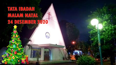 Makassar city tour ( youth paulus matungkas ). Tata Ibadah Malam Natal, 24 Desember 2020 - GKPO Halim ...