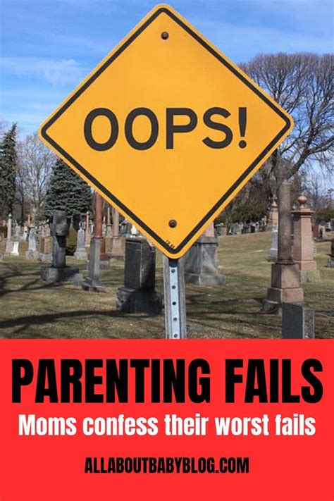Parenting Fails Will Happen To All Of Us Parents Sooner Or Later They