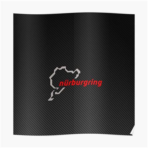 Nürburgring Nordschleife Carbon Poster By Jeffreding Redbubble