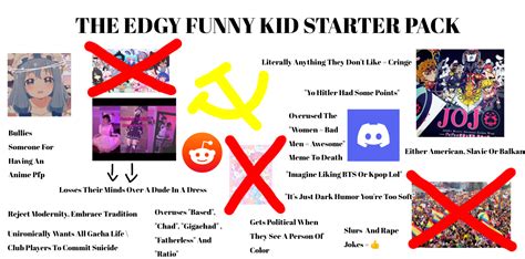 The Edgy Funny Kid Starter Pack Re Uploaded And Remade R