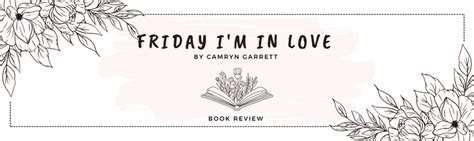 Friday Im In Love By Camryn Garrett Book Review