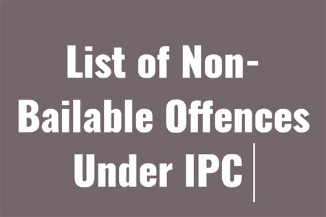 list of non bailable offences under ipc our legal world