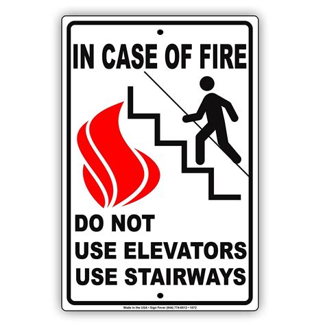 In Case Of Fire Do Not Use Elevators Use Stairways With Graphic Safety