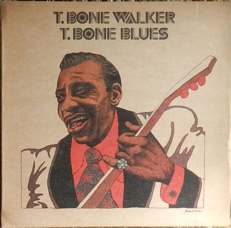 T Bone Walker T Bone Blues Vinyl Lp Album Reissue Discogs