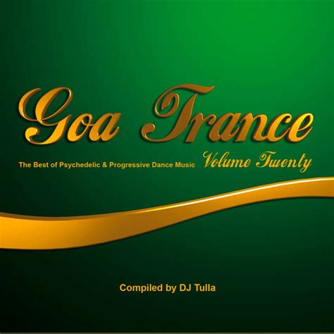 Goa Trance Vol 20 Compiled By Dj Tulla Compilation By Various