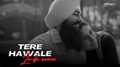 Tere Hawale Lo Fi Remix Arijit Singh Shilpa Rao Aamir Khan