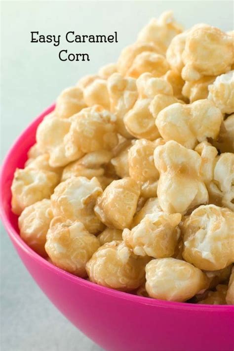 Easy Karo Syrup Caramel Popcorn Recipe Caramel Popcorn