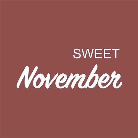 Hello Sweet November November Hellonovember Sweetnovember Sweet
