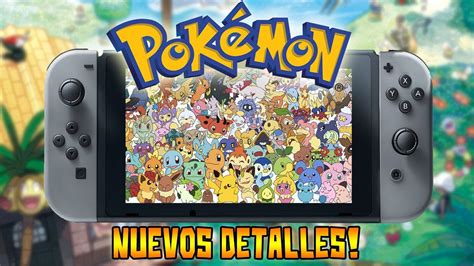 El Nuevo Juego De Pokemon Para Nintendo Switch Sera Del Mismo Estilo