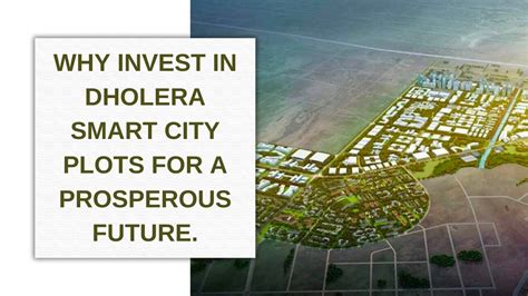 Why Invest In Dholera Smart City Plots For A Prosperous Future