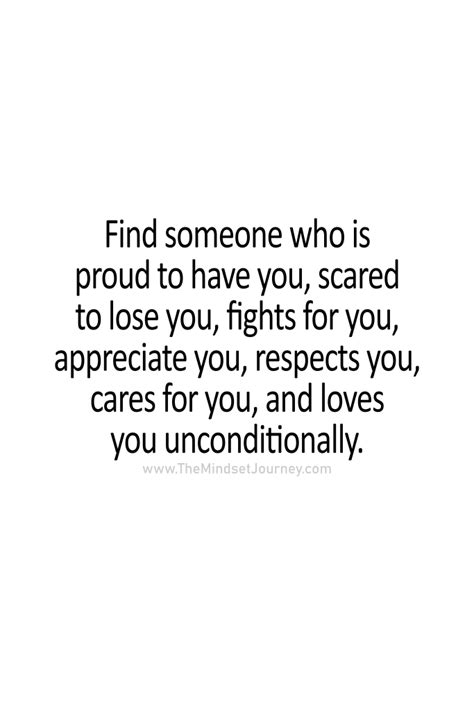 Find Someone Who Is Proud To Have You Scared To Lose You Fights For