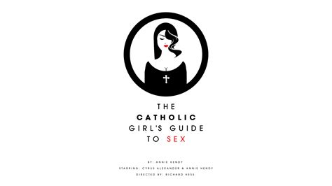 The Catholic Girls Guide To Sex New York Theater Festival