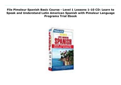 File Pimsleur Spanish Basic Course Level 1 Lessons 1 10 Cd Learn T
