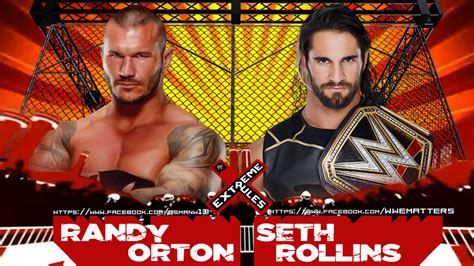 Randy Orton Vs Seth Rollins At Extreme Rules 2015 By Wwematchcard On