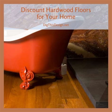 Gorgeous Design With Discount Hardwood Floors Dig This Design