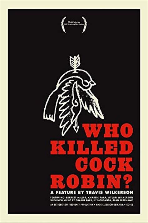 Who Killed Cock Robin Película 2005 Tráiler Resumen Reparto Y