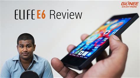 Gionee Elife E6 Review Youtube