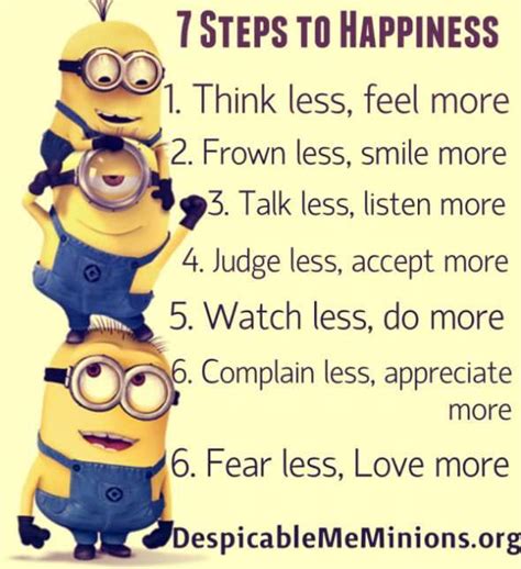 7 Steps To Happiness Minions Funny Funny Minion Quotes Despicable