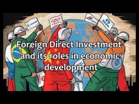 Foreign Direct Investment And Its Roles In Economic Development YouTube
