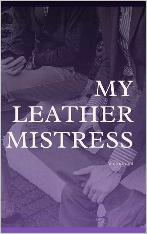 My Leather Mistress By Victoria Vit Goodreads