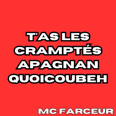 ‎tas Les Cramptés Apagnan Quoicoubeh Single By Mc Farceur On Apple Music