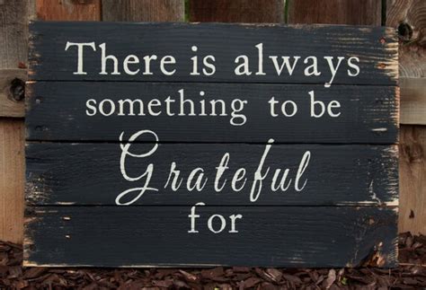 Items Similar To There Is Always Something To Be Grateful For On Etsy