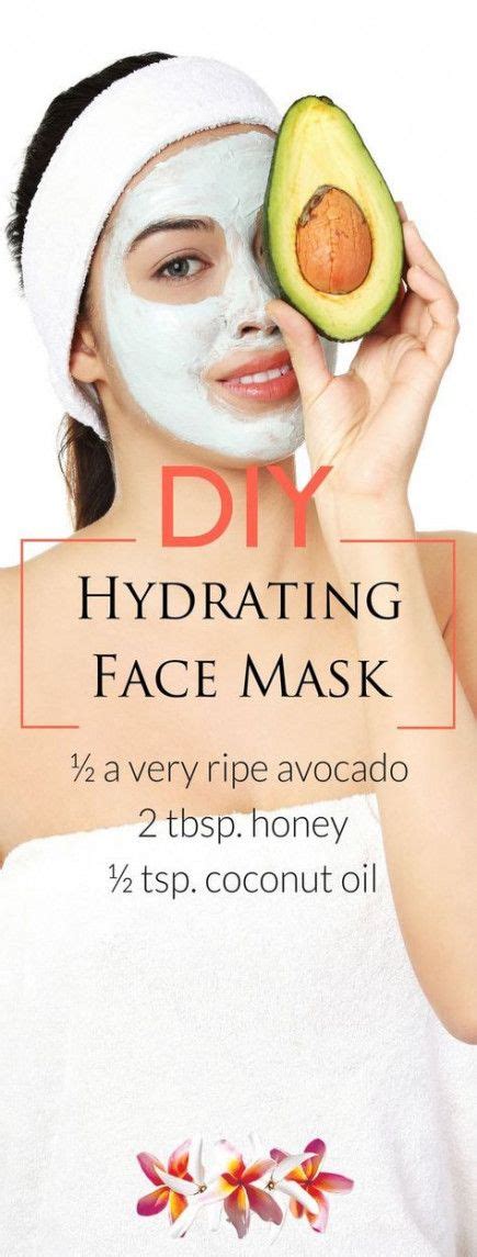 36 Ideas For Skin Care Masks Natural Hydrating Face Mask Diy Face