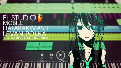 Levan Polka Vocaloid Hatsune Miku Flstudio Mobile Hatarakimasu