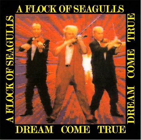 Dream Come True A Flock Of Seagulls Album Alchetron The Free Social Encyclopedia