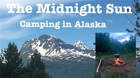 Alaska Midnight Sun Youtube