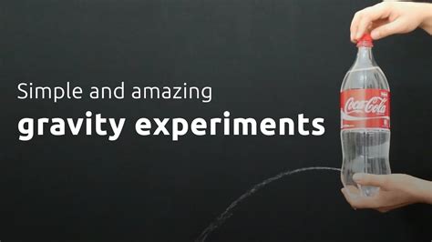 3 Simple And Amazing Gravity Experiments With Explanation For Science