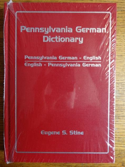 Pennsylvania German Dictionary Pennsylvania German English English