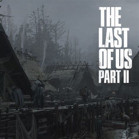 The Last Of Us Part 2 Seraphites Village Florent Lebrun