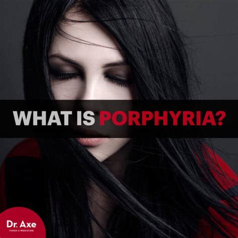 Porphyria Symptoms Facts And Natural Remedies Dr Axe