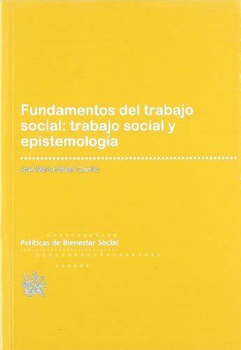 Fundamentos Del Trabajo Social Trabajo Social Y Epistemología
