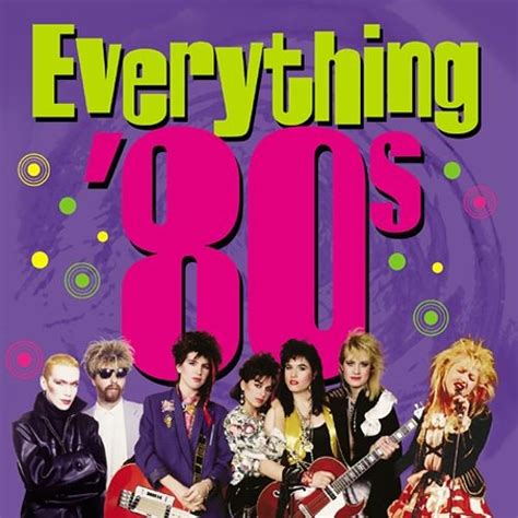 Everything 80s Various Artists Songs Reviews Credits Allmusic
