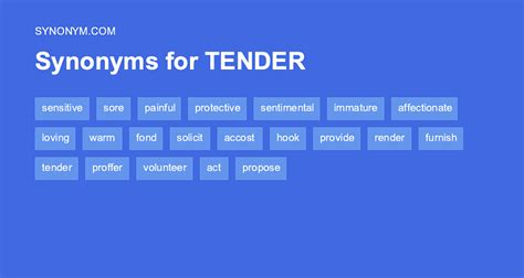 Another Word For Tender Synonyms And Antonyms