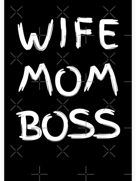 Wife Mom Boss Women Rule Poster For Sale By Indiprintables Redbubble