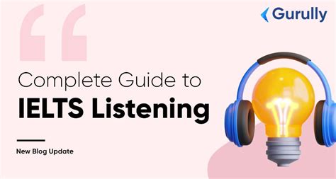 Complete Guide To Ielts Listening Section