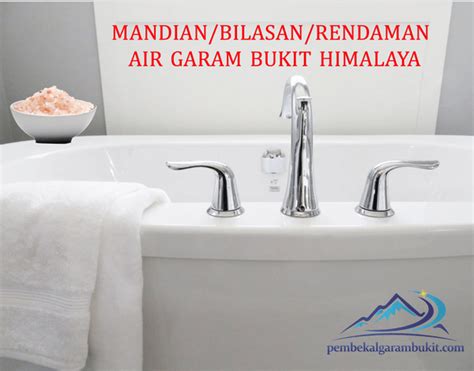 7 manfaat menakjubkan mandi air garam bagi kesehatan tubuh. KHASIAT MANDIAN/BILASAN AIR GARAM BUKIT HIMALAYA ...