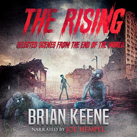 The Rising Selected Scenes From The End Of The World Brian Keene